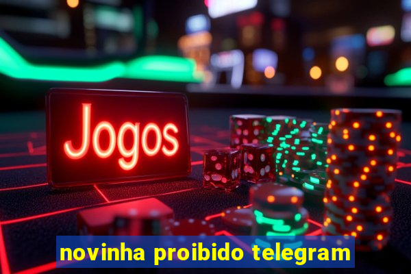 novinha proibido telegram